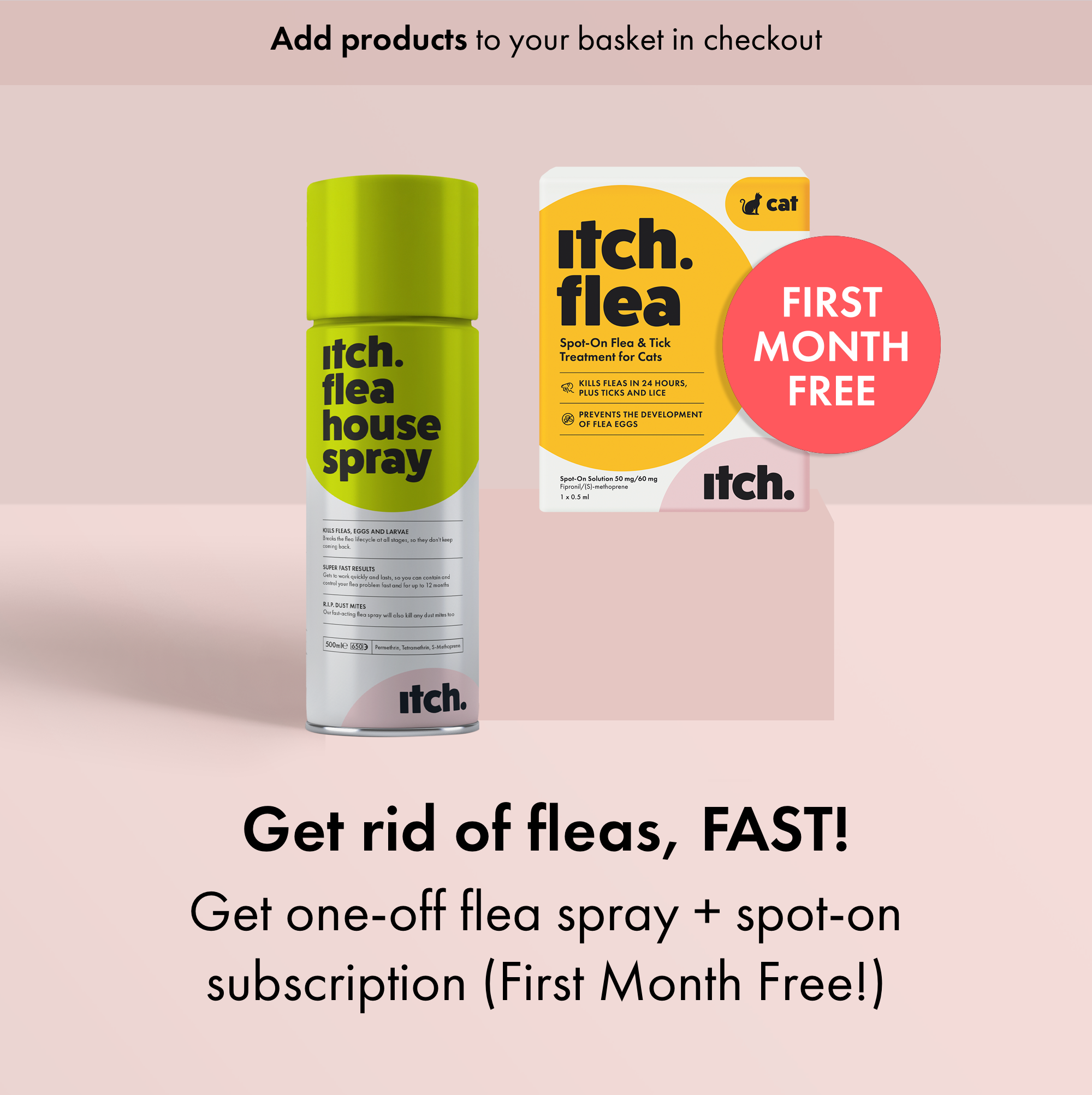 Get a one-off flea spray and a spot on flea treatment subscription