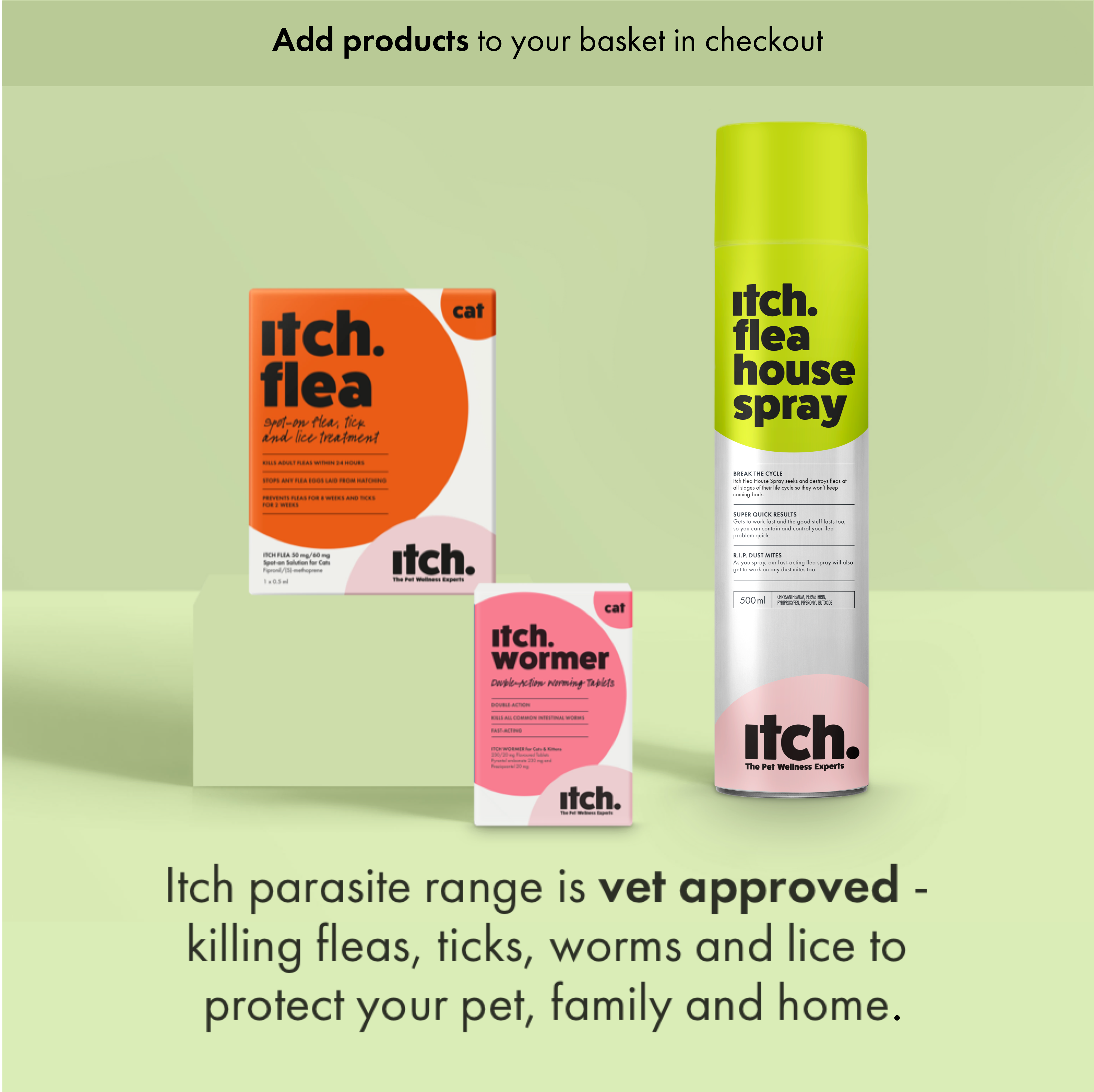 Itch Flea and Worm range for cats that kills fleas, ticks, worms and lice.