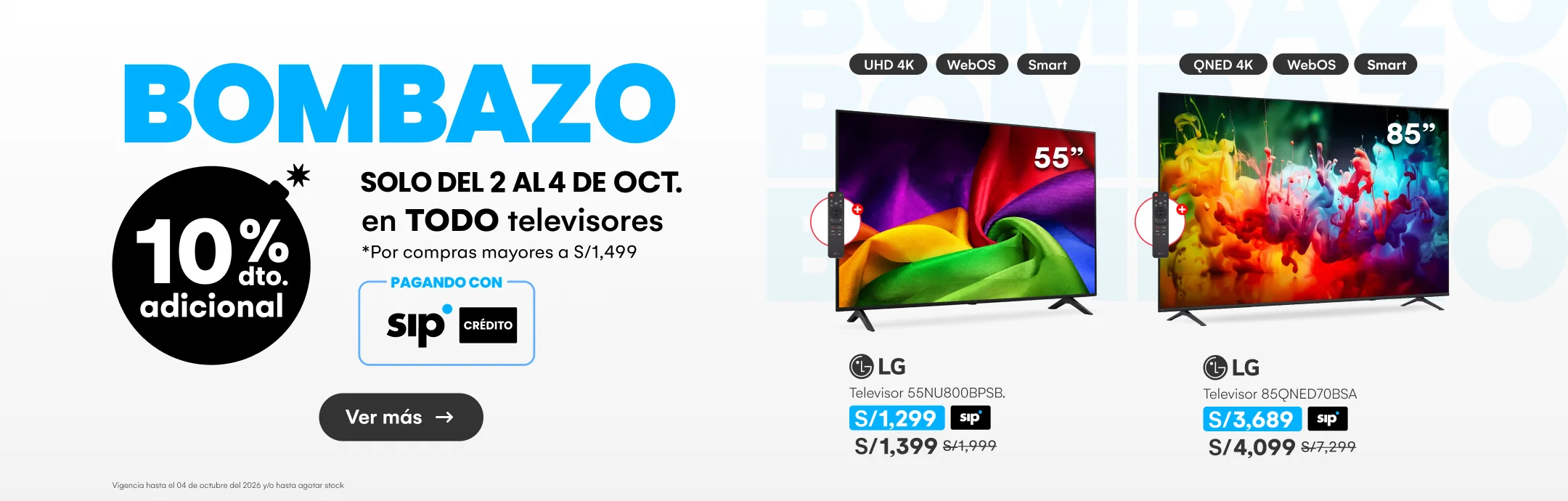 HOME-ELECTRO-TV-BOMBAZO 10% de dscto adicional con SIP en Tvs mayores a 1499 soles-20261002-0000-REGULAR