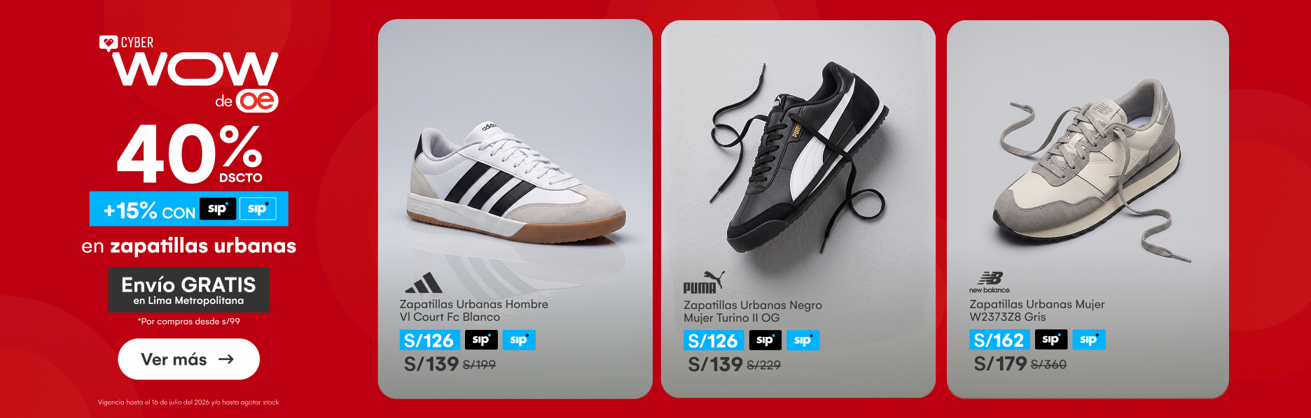 HOME-CALZADO-CALZADO-40% 15% sip en miles de zapatillas urbanas CUPON ZAPATILLAS25-ADIDAS, PUMA, NEW BALANCE, NIKE, REEBOK Y MAS-5-20260714-0000-CYBER