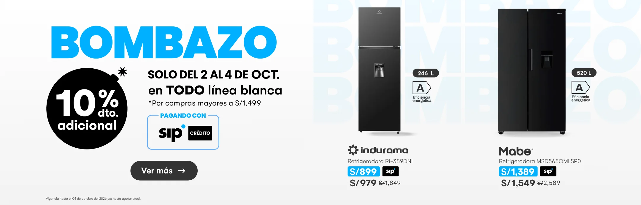 HOME-ELECTRO-LINEA BLANCA-BOMBAZO 10% de dscto adicional con SIP en Cocinas, refris y lavas mayores a 1499 soles-20261002-0000-REGULAR