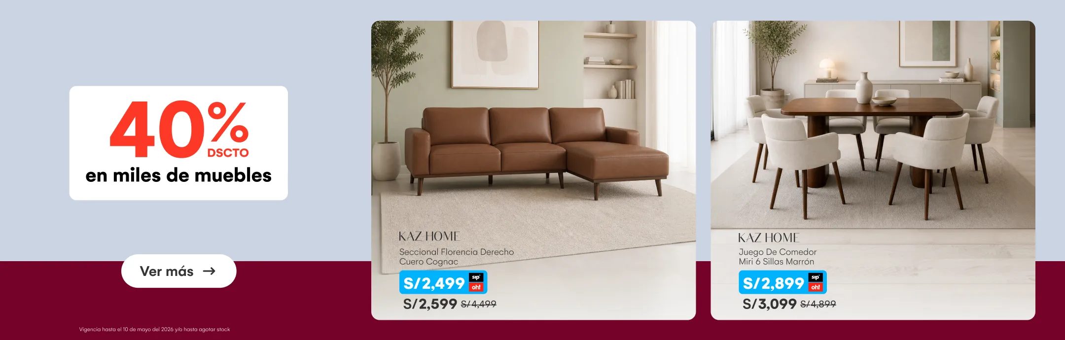 HOME-DECO-MUEBLES (05MAYO)(POR SEPARADO MANDAR A DISTINTOS PLPS)-40%dscto en miles de muebles KAZ HOME-6-20260505-1252