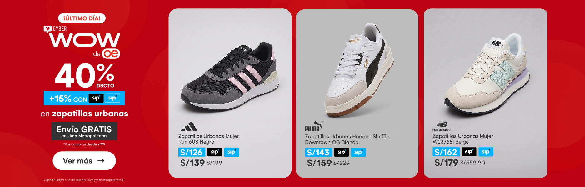 HOME-CALZADO-CALZADO-40% 15% sip en miles de zapatillas urbanas-ADIDAS, PUMA, NEW BALANCE, NIKE, REEBOK Y MAS-20260716-1035-CYBER