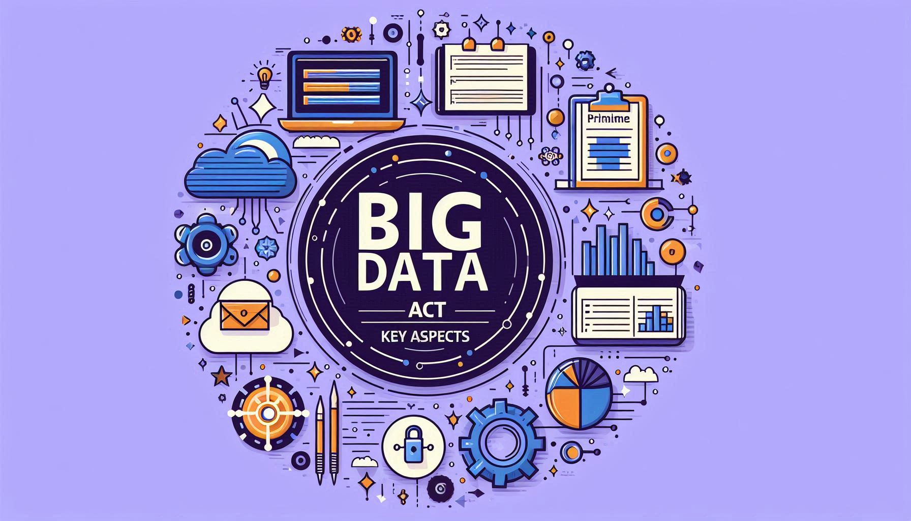 Key Principles of the Big Data Act