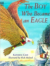 The Boy Who Became An Eagle