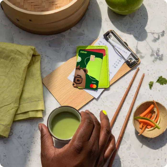 Image of tea and the new Dave debit card