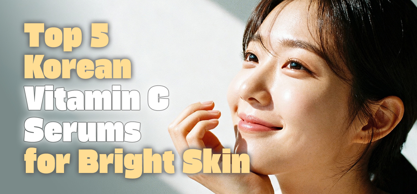 Top 5 Korean Vitamin C Serums for Bright Skin | Winter 2026