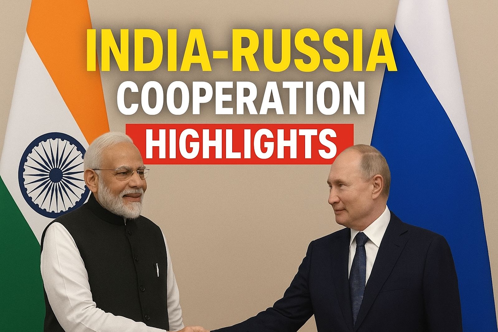 🇮🇳🇷🇺 मोदी–पुतिन मुलाक़ात: 2030 तक रणनीतिक सहयोग का रोडमैप, FTA, मज़दूर समझौता और आर्कटिक शिपबिल्डिंग पर बड़ी प्रगति