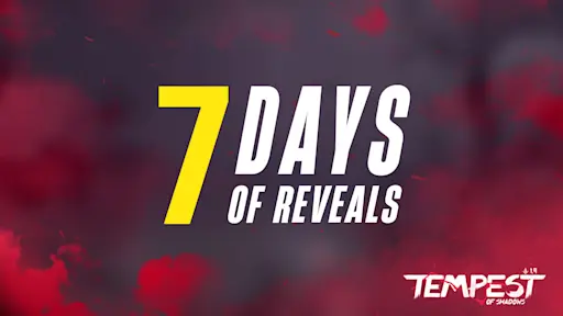 7 Days of Reveals