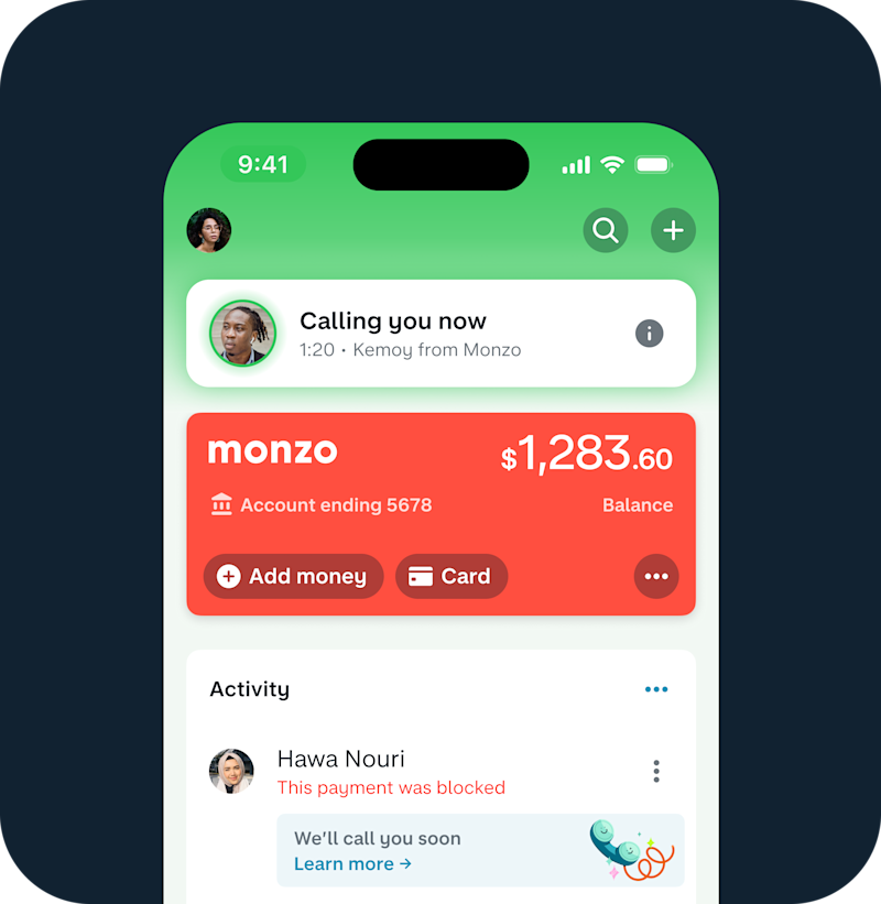 Stylised image of the app home screen showing Monzo's call status feature at the top. It sits above your card and balance when we detect that you're on the phone.