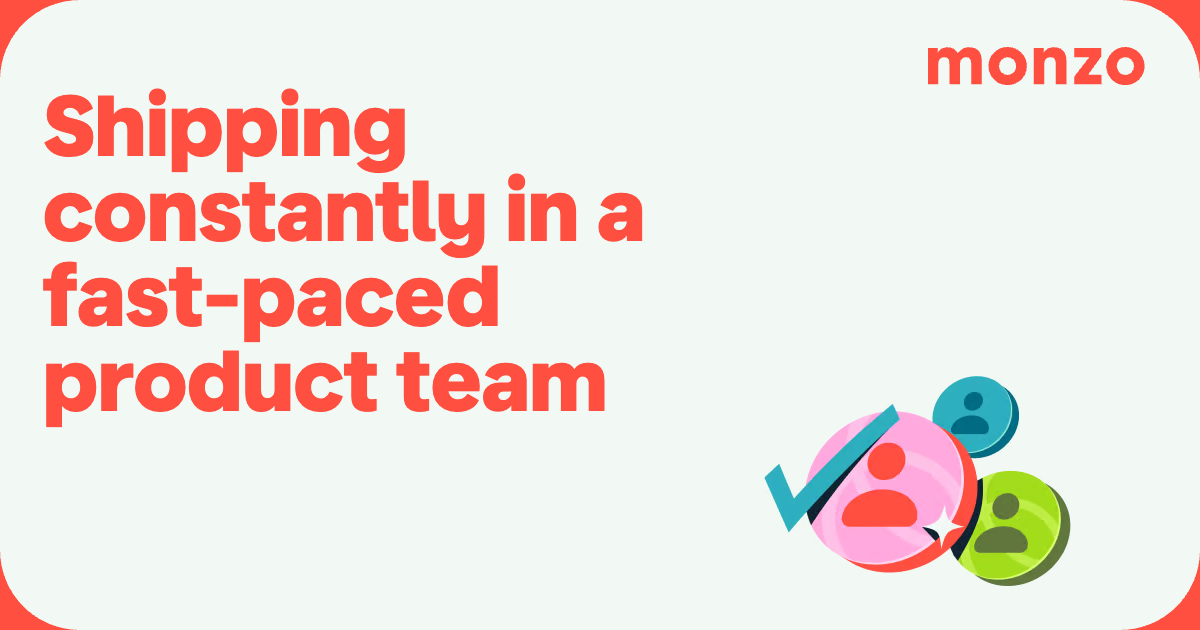 Title image of the blog 'Shipping constantly in a fast-paced product team'.