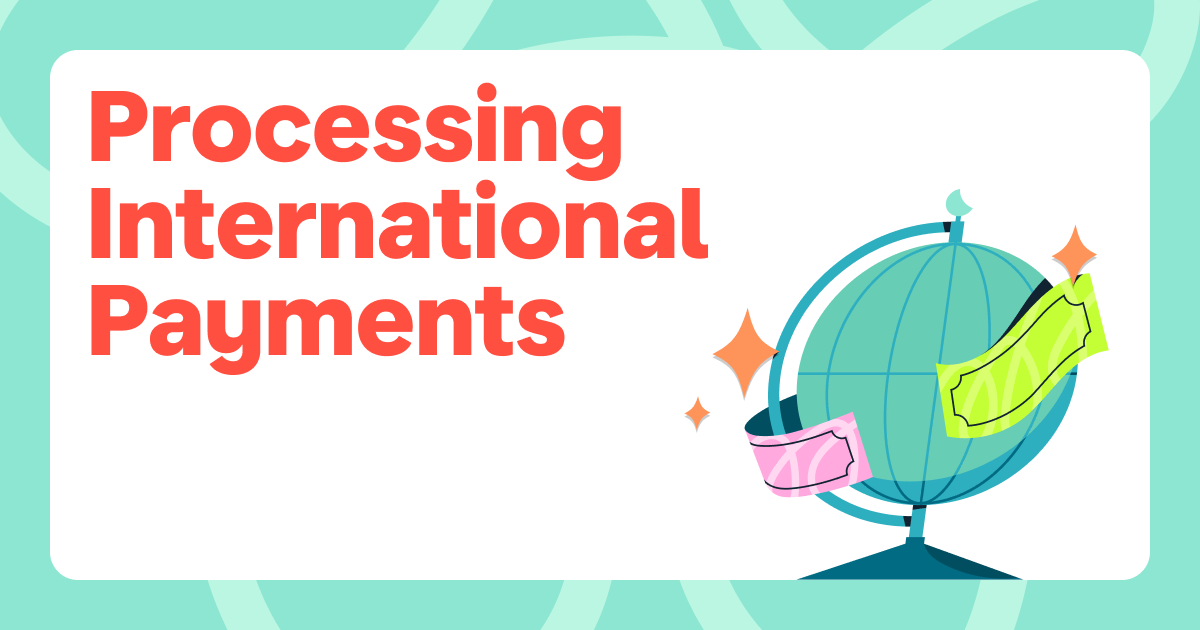 Title splash for Processing International Payments