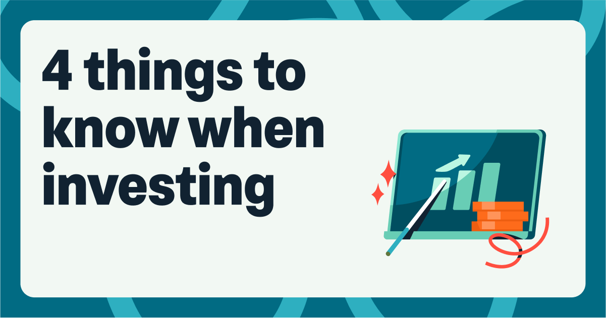 4 things to know when investing
