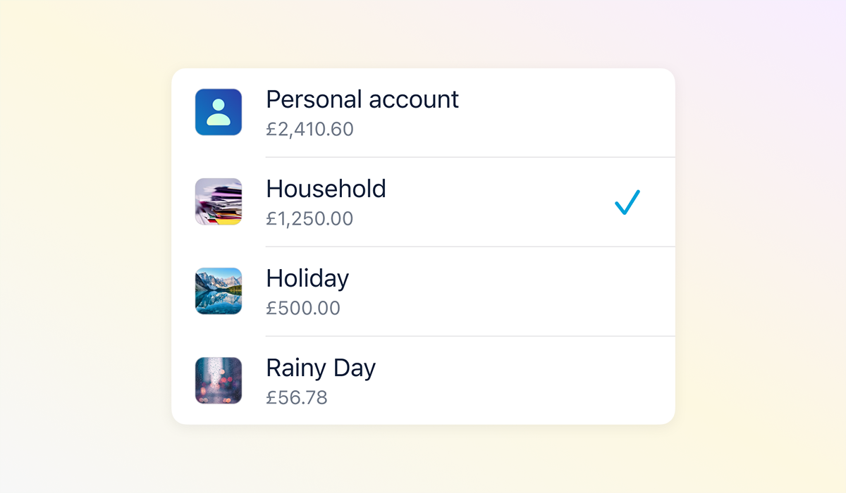 A list showing "Personal account", and then some Pots – "Household", "Holiday", "Rainy Day".