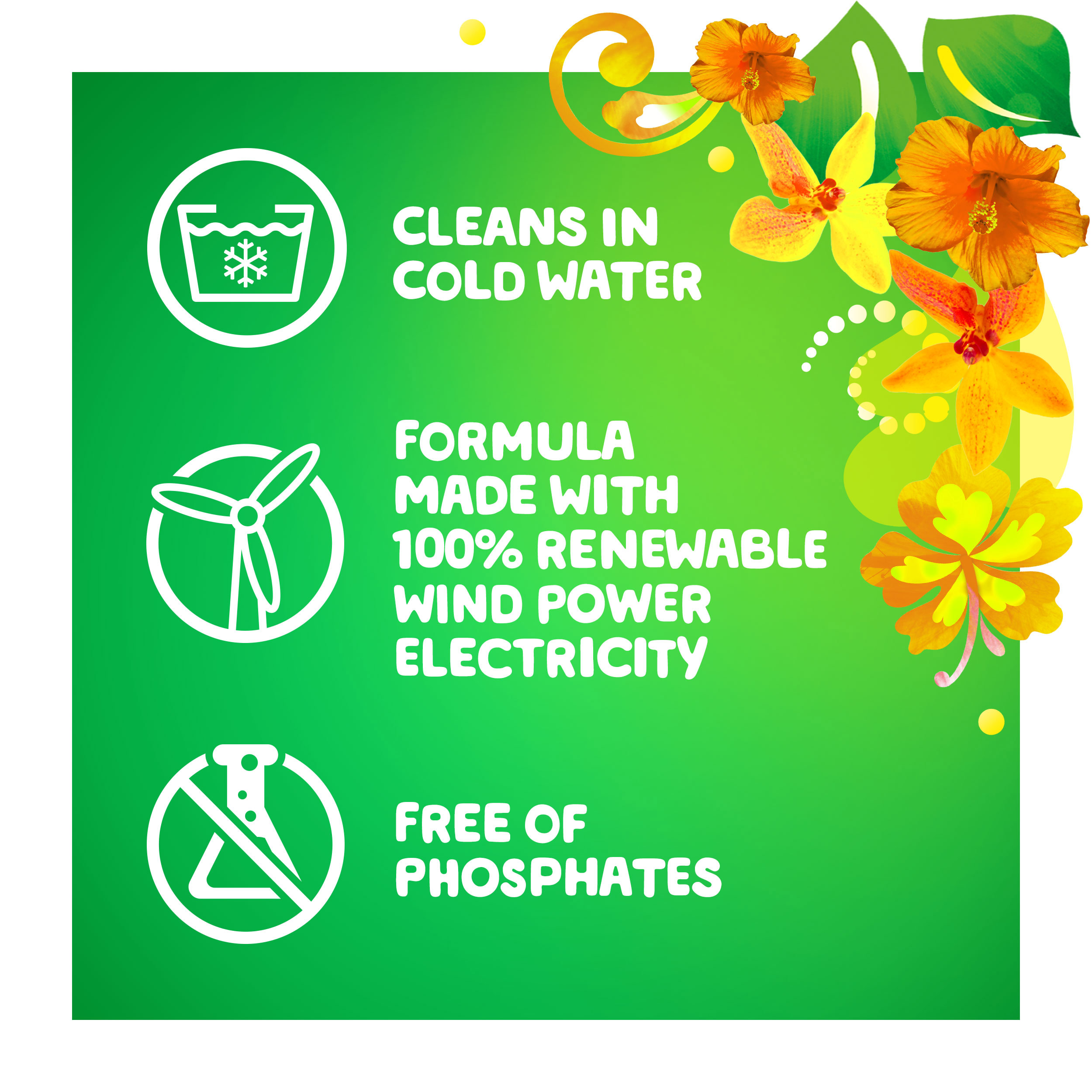 Gain Island Fresh Liquid Laundry Detergent cleans in cold water, the formula is made with 100% reneweable wind power electricity and it is free of phosphates