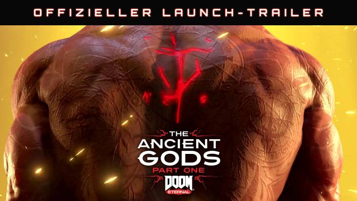 DOOM Eternal: The Ancient Gods, Part One – Offizieller Launch-Trailer
