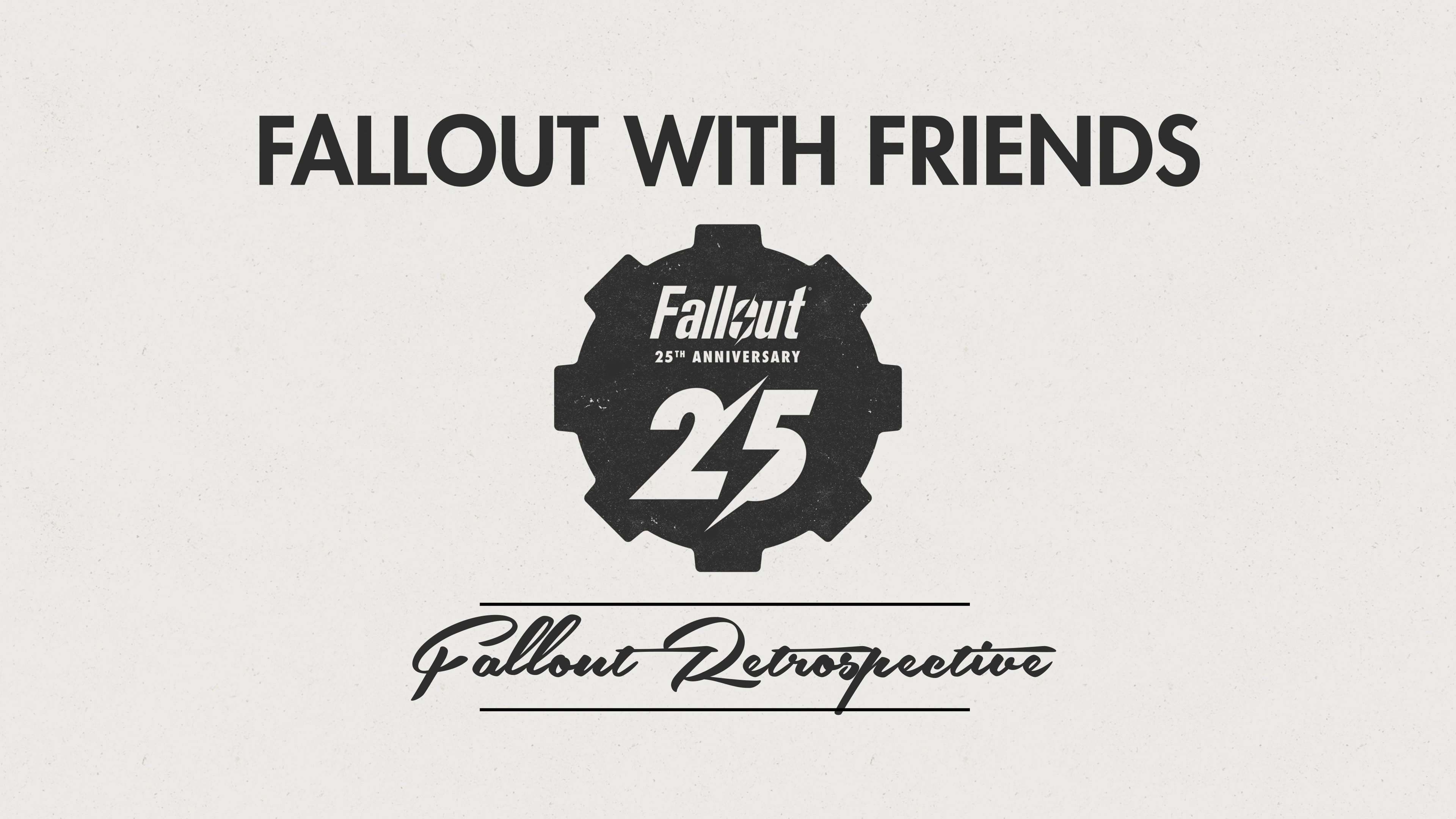 Fallout 25th Anniversary Fallout