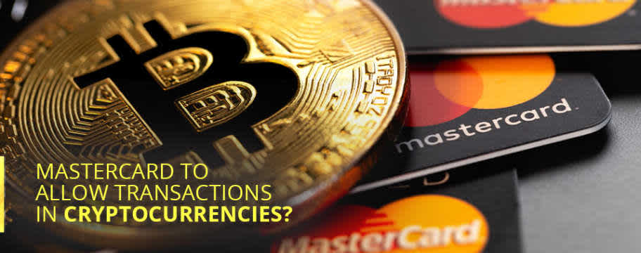 Mastercard pour autoriser les transactions en crypto-monnaies?