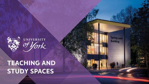 Teaching and study spaces at York Video Thumbnail