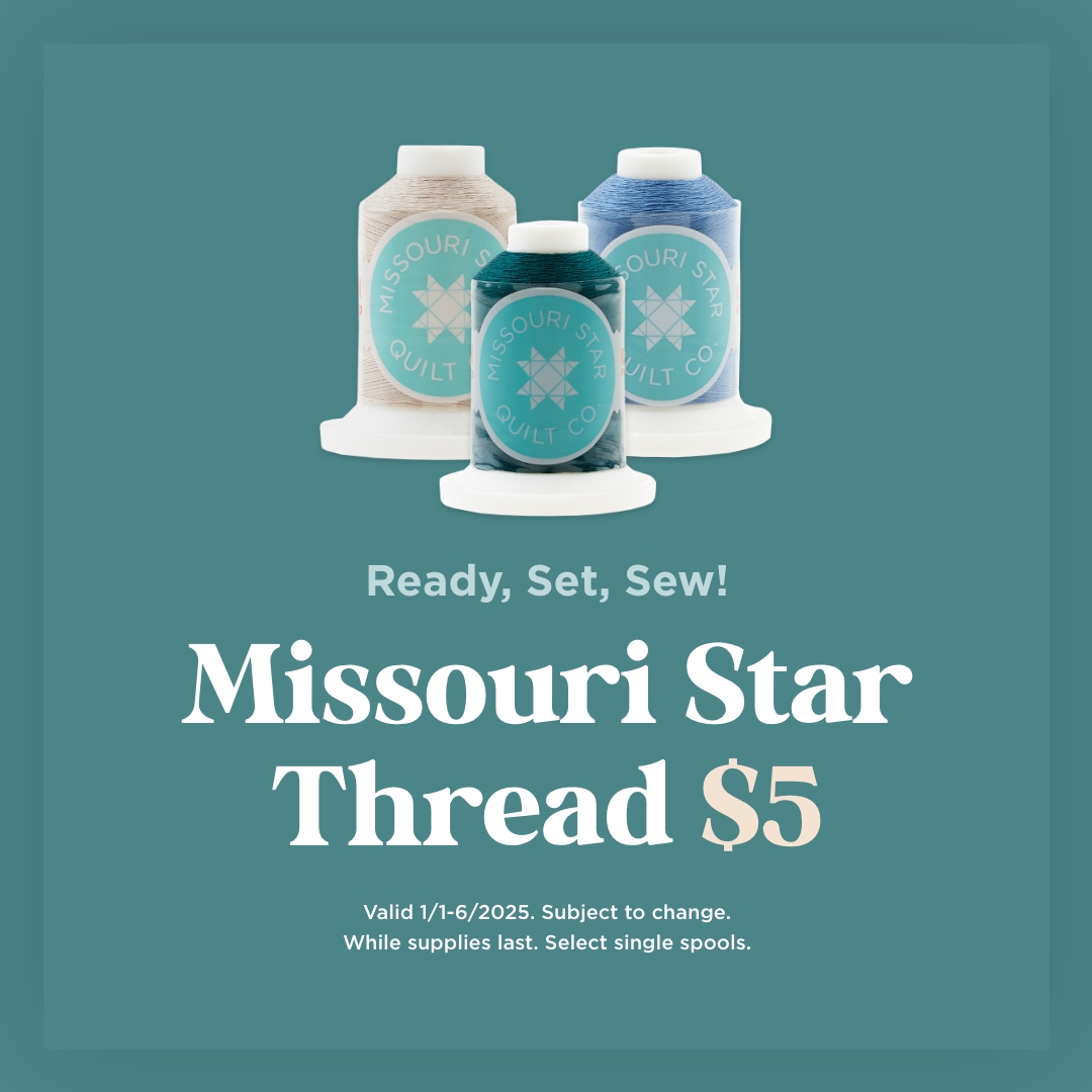 Missouri Star Thread Only $5