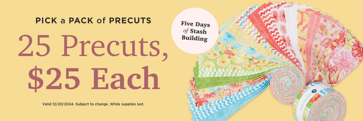 25 Precuts for $25 Each