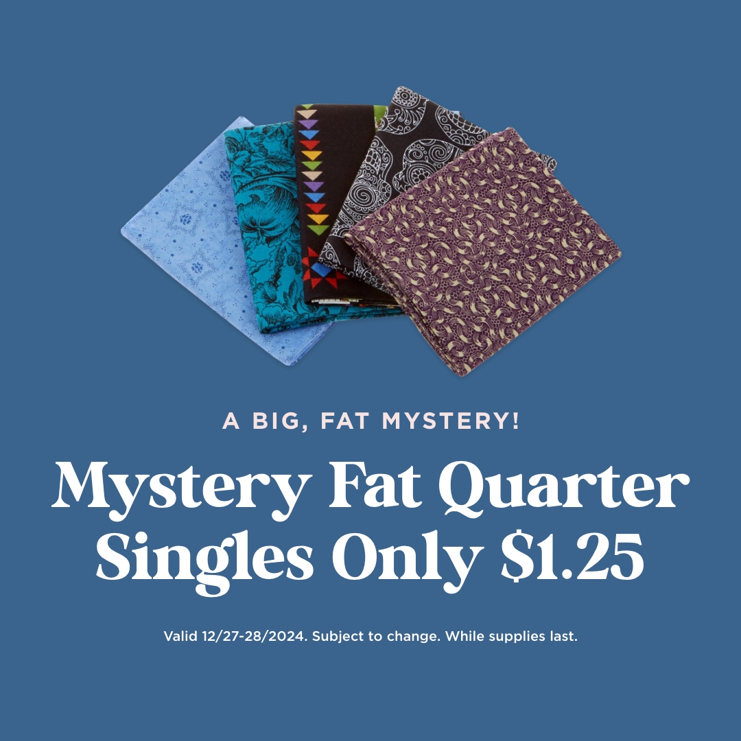 Mystery Fat Quarter Singles Only $1.25