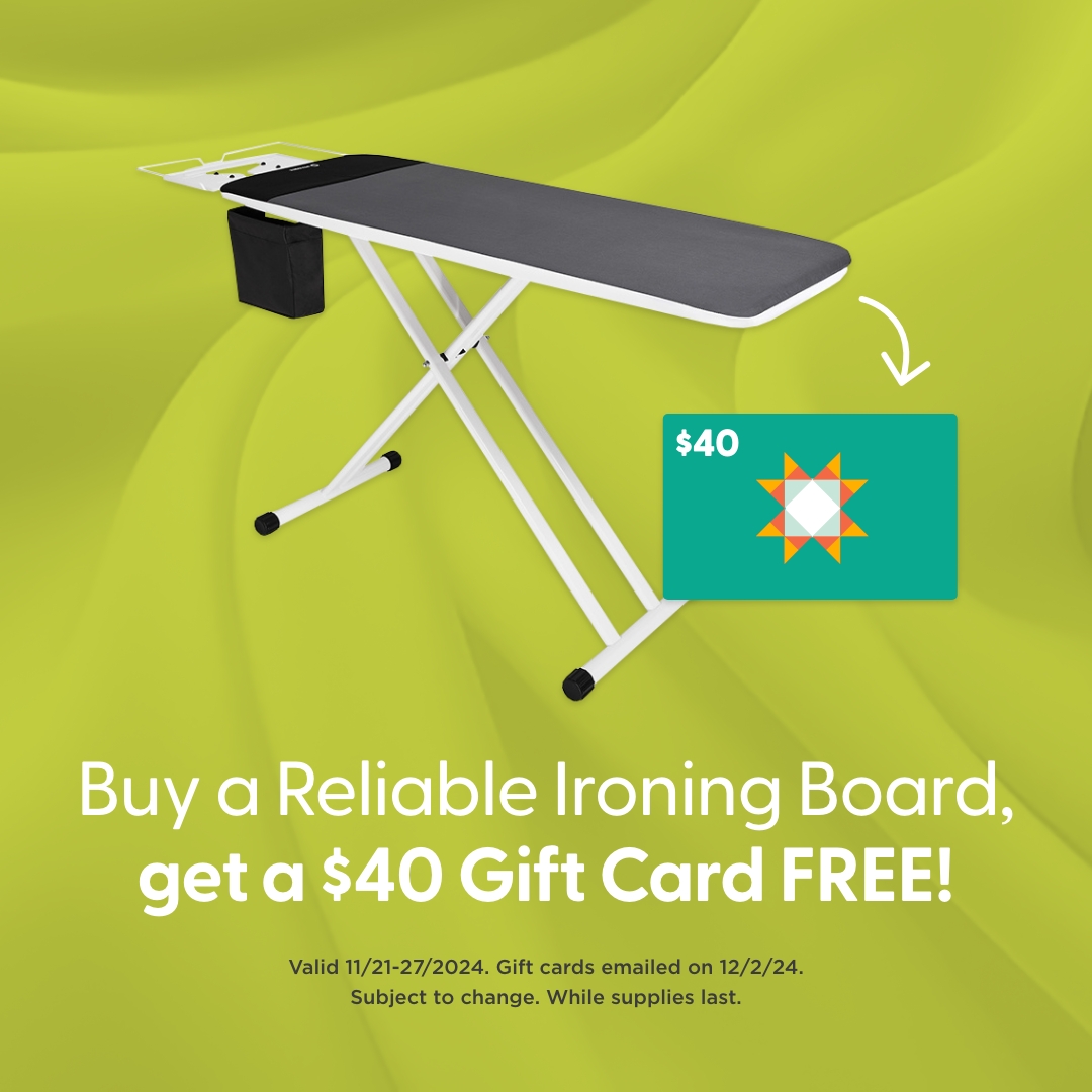 Buy a Reliable Ironing Board Get a $40 Gift Card