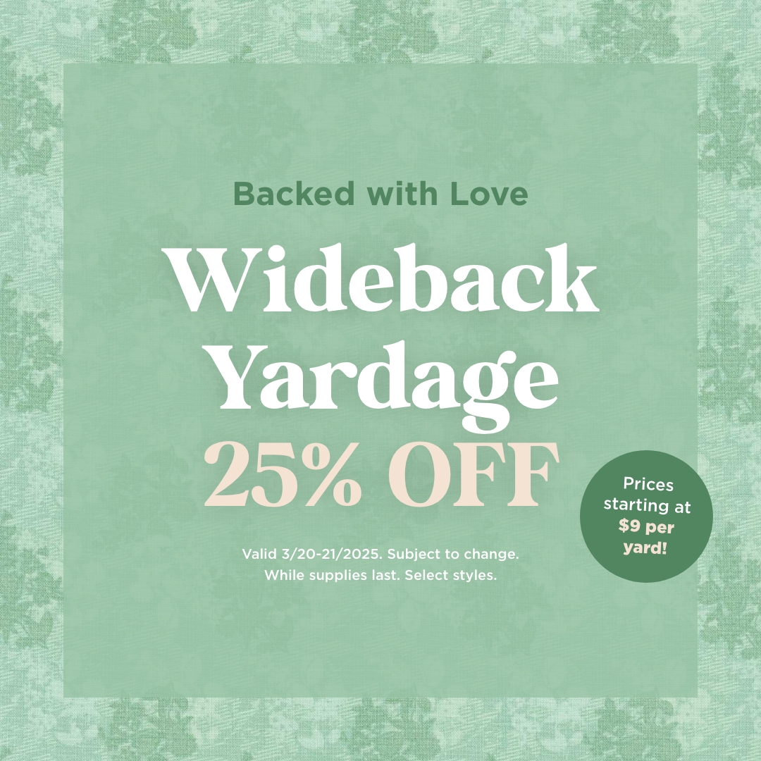 Wideback Yardage 25% Off