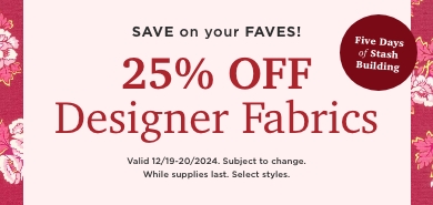 25% Off Designer Fabrics