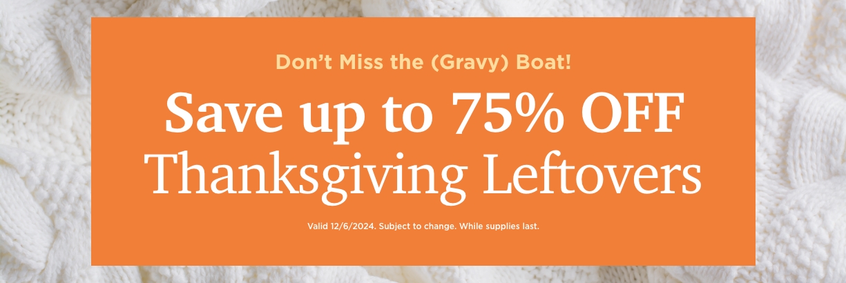 Thanksgiving Leftovers Sale