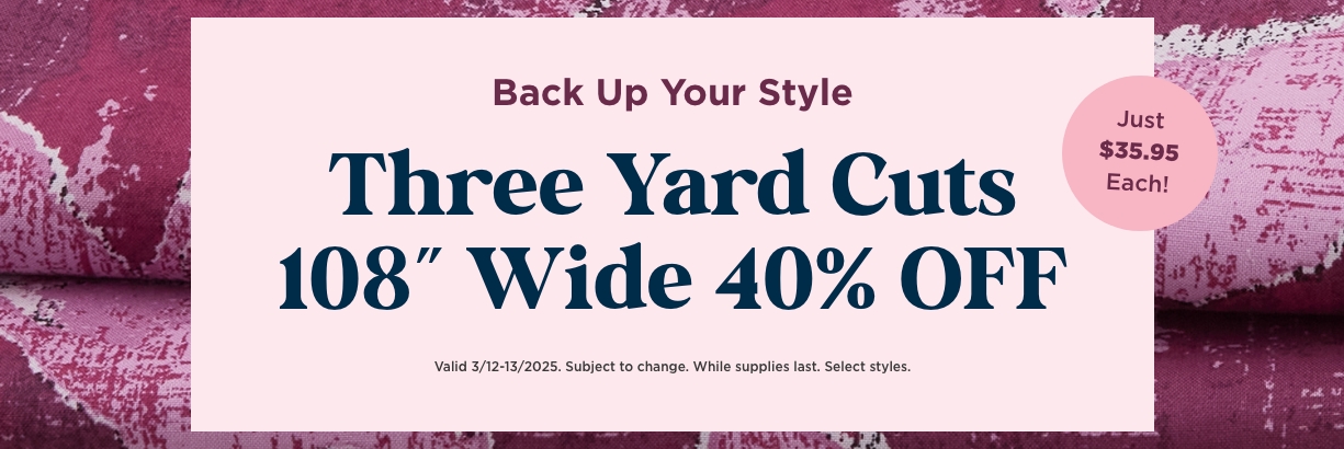 108 3 Yard Cut Sale