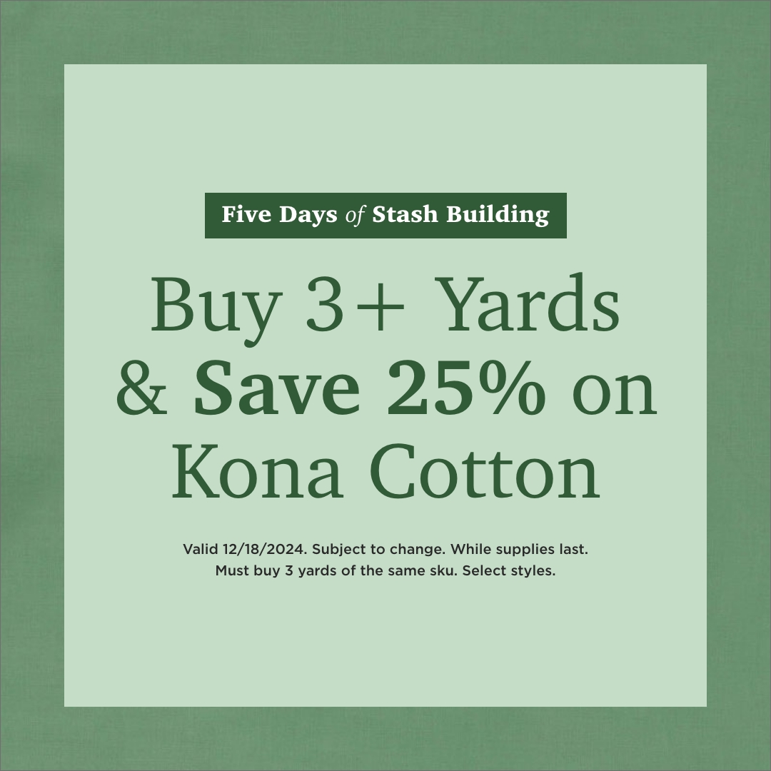 Buy 3+ Yards & Save 25% on Kona Cotton