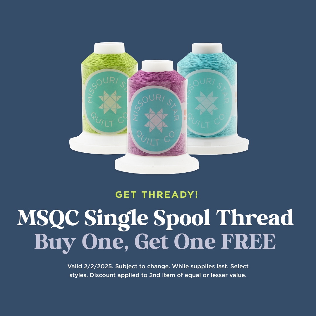 Missouri STar Single Spool Thread Buy One Get One FREE!