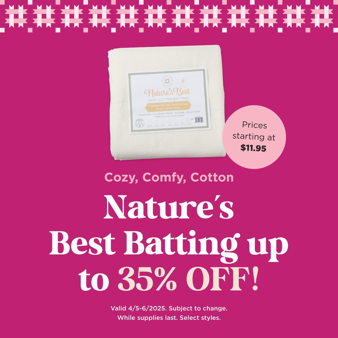 Nature's Best Batting up to 35% Off!