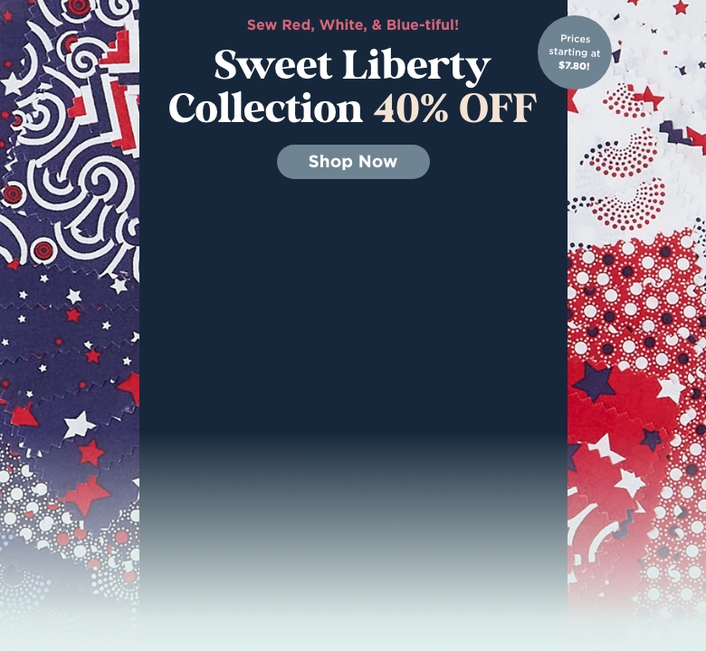 Sweet Liberty Fabric Sale