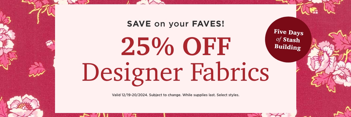 25% Off Designer Fabrics