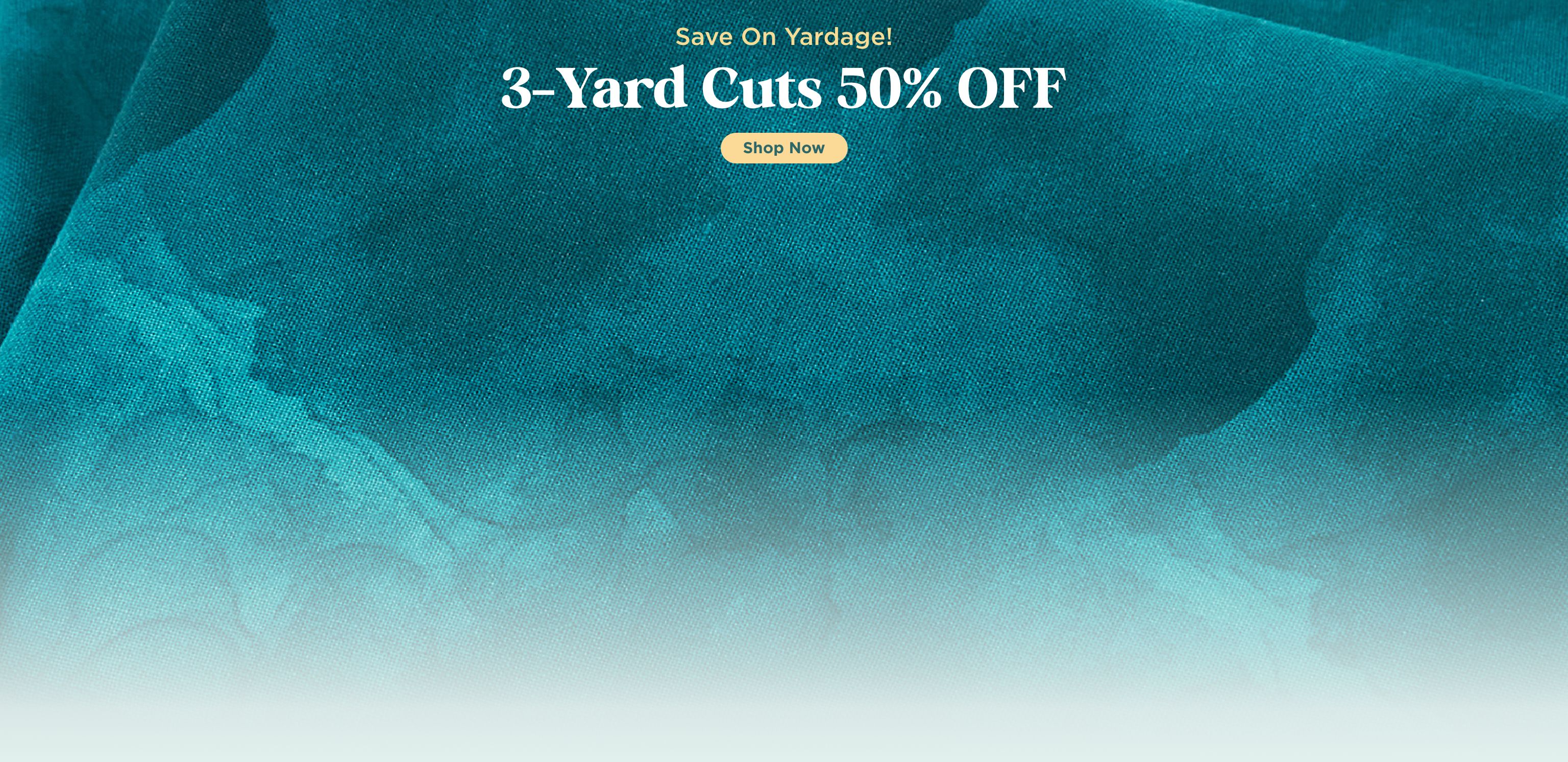3 Yard Cut Sale