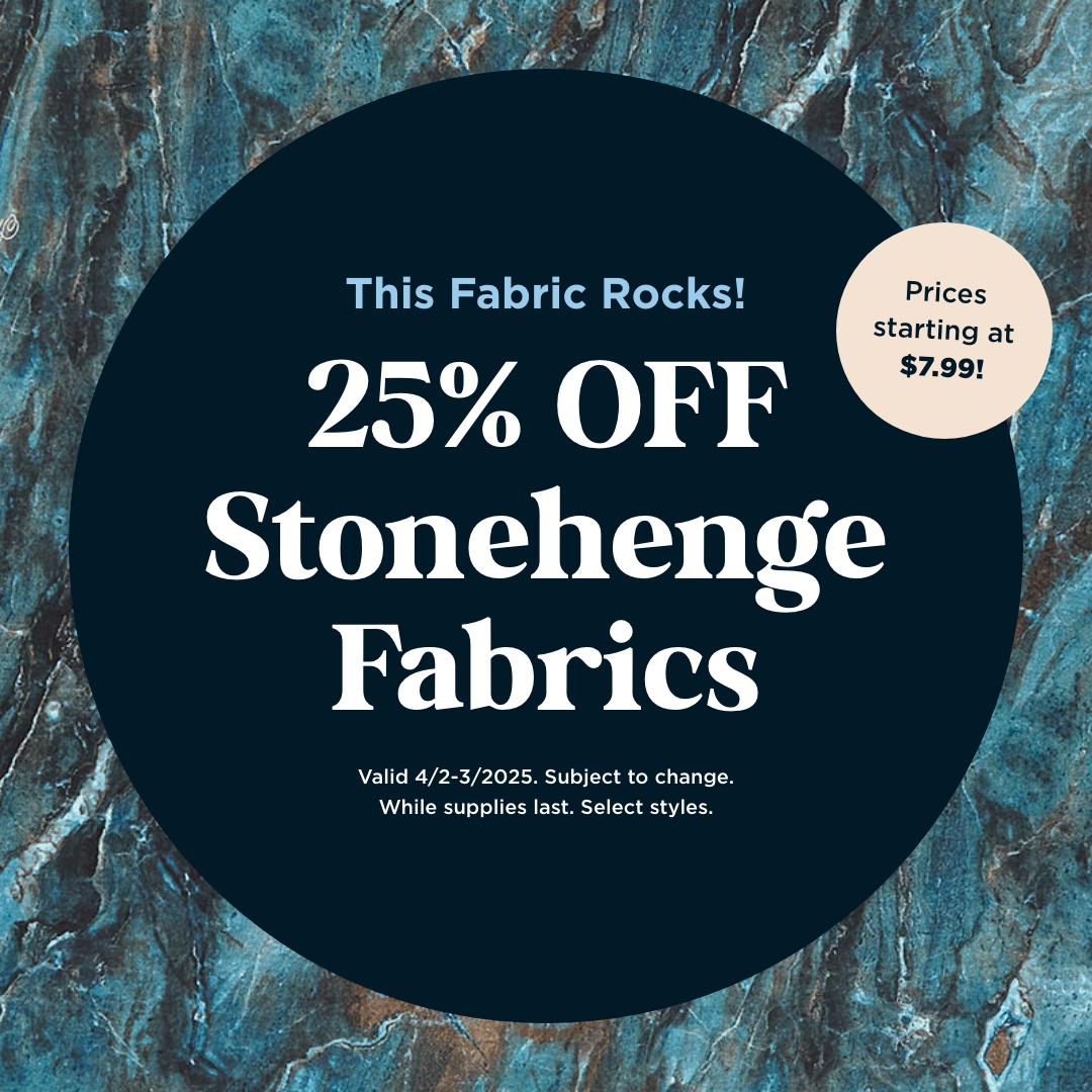 25% Off Stonehenge Fabrics