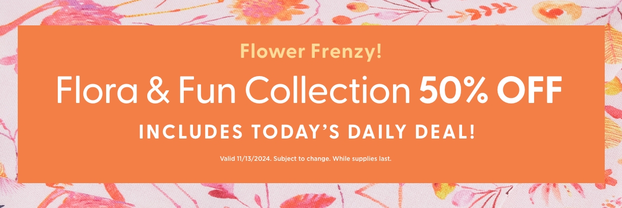 Flora & Fun Collection Sale