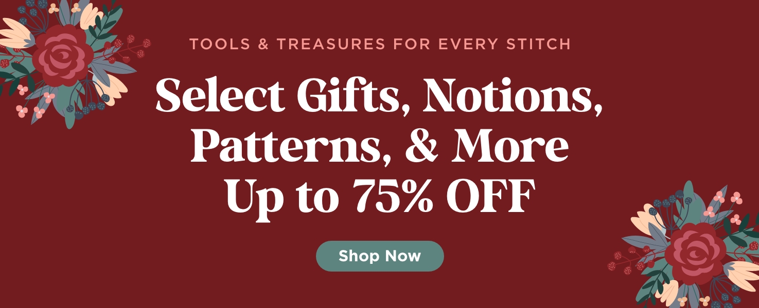Select Gifts, Notions, Patterns, & More