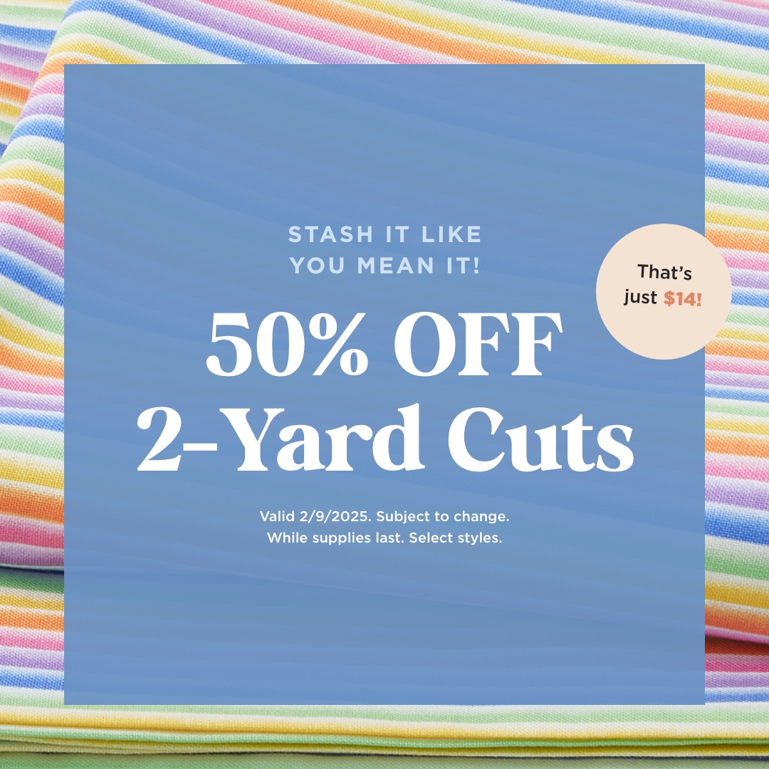 50% Off 2 Yard Cuts