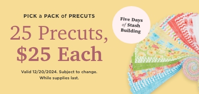 25 Precuts for $25 Each