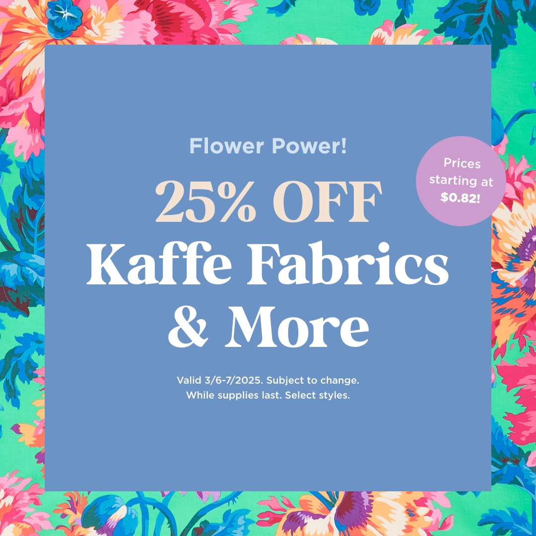 25% OFf Kaffe Fabrics & More