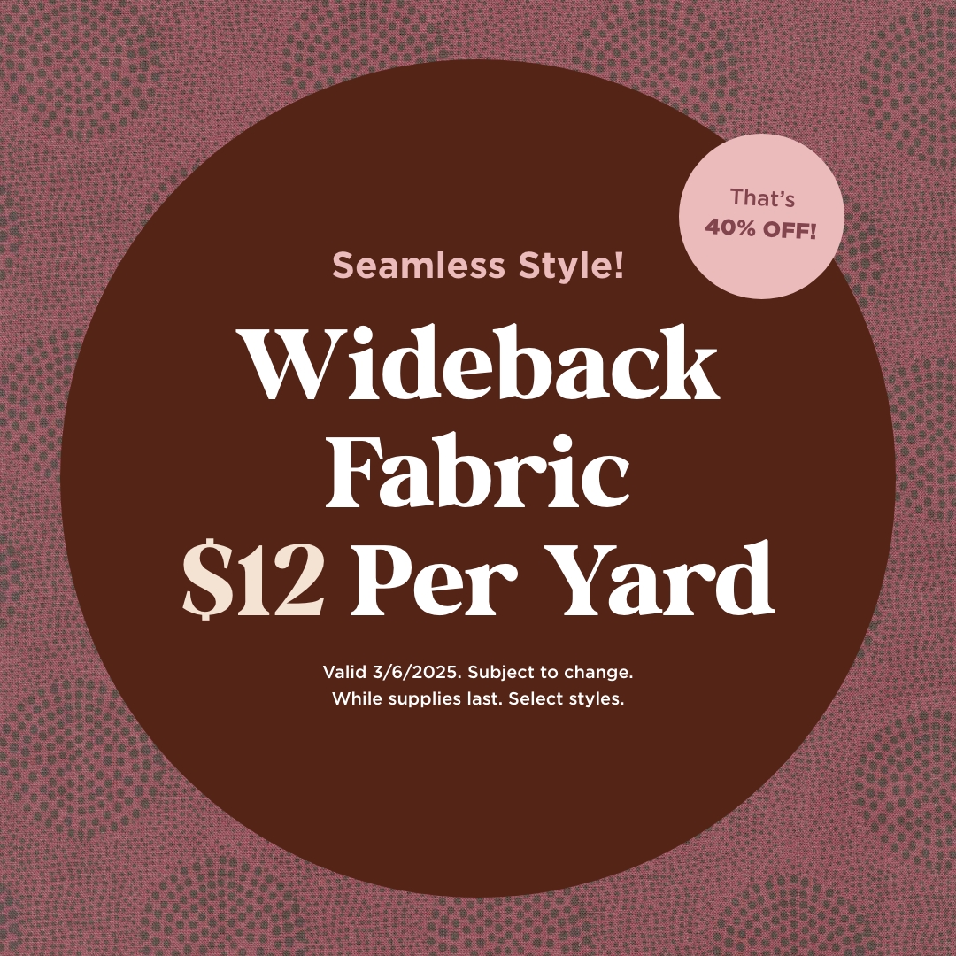 Wideback Fabric $12 per Yard
