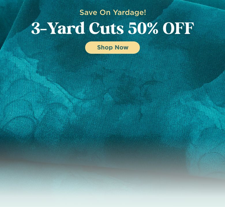 3 Yard Cut Sale