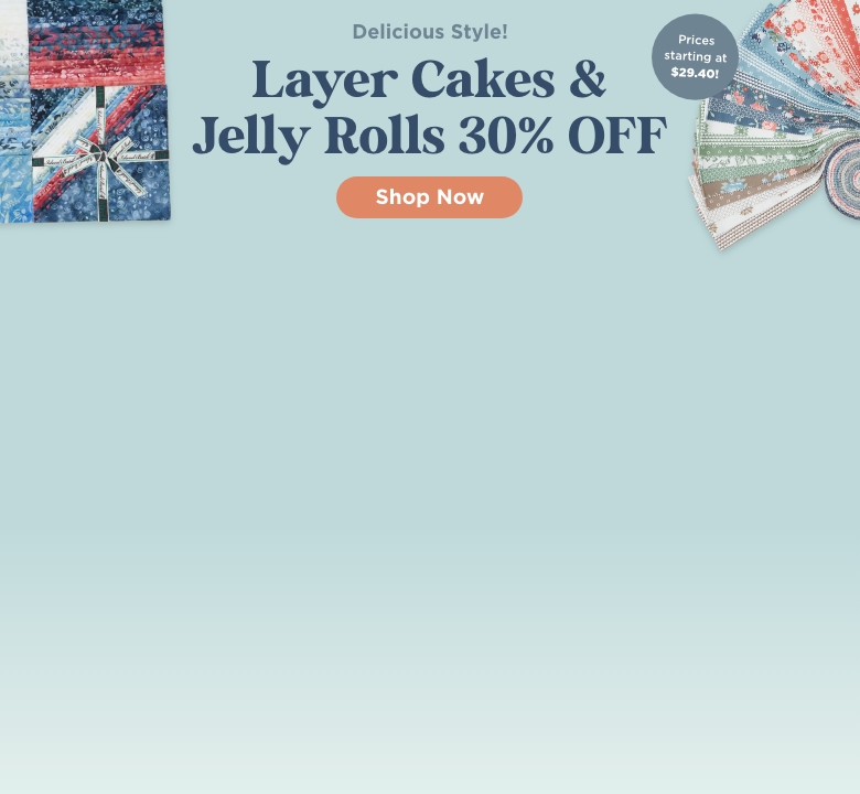 Select Jelly Roll & Layer Cake Sale