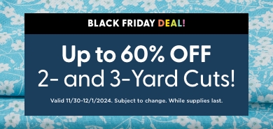 Save 60% on 2 & 3 Yard Cuts