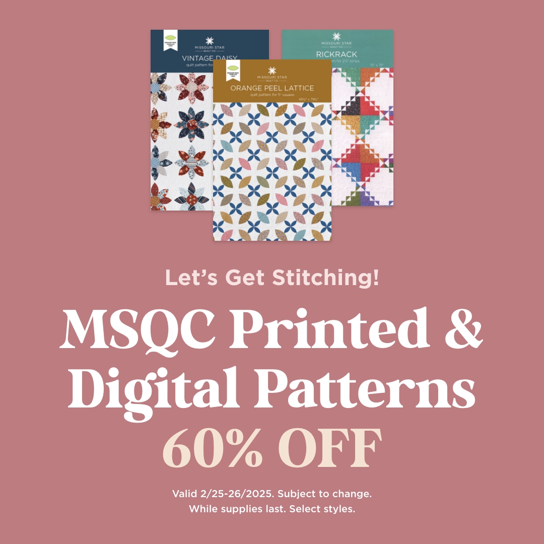 Missouri Star Printed & Digital Patterns 60% Off