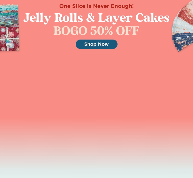 Jelly Rolls & Layer Cakes