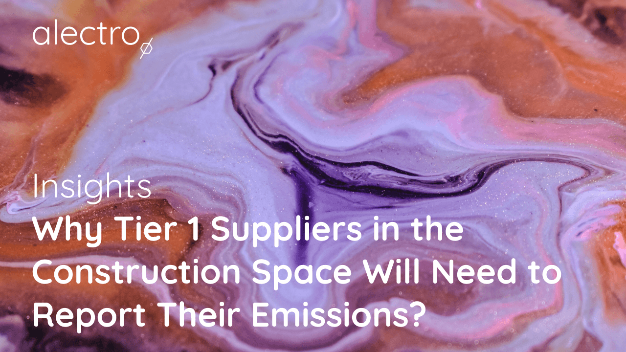 Why Tier 1 Suppliers in the Construction Space Will Need to Report ...